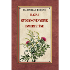 Nemzeti Örökség Kiadó Hazai gyógynövényeink ismertetése életmód, egészség