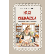 Nemzeti Örökség Kiadó Házi czukrászda gasztronómia