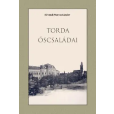 Nemzeti Örökség Kiadó Torda őscsaládai történelem