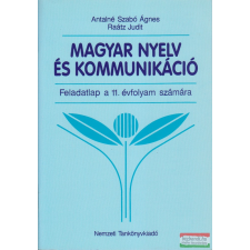 Nemzeti Tankönyvkiadó Magyar nyelv és kommunikáció - Feladatlap a 11. évfolyam számára tankönyv