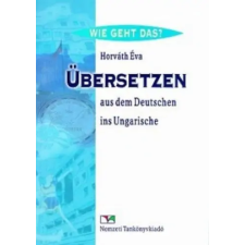 Nemzeti Tankönyvkiadó Übersetzen aus dem Deutschen ins Ungarische antikvárium - használt könyv