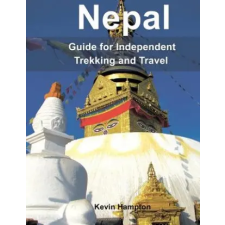  Nepal: Guide to Independent Trekking and Travel – Kevin Hampton idegen nyelvű könyv