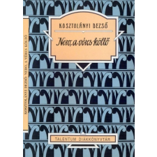  NERO, A VÉRES KÖLTŐ - TALENTUM DIÁKKÖNYVTÁR irodalom