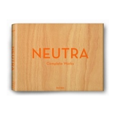 Neutra. Complete Works – Peter Gossel idegen nyelvű könyv