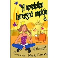 Neveletlen hercegnő naplója 6. gyermek- és ifjúsági könyv