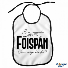 Nevlini Vicces előke, Én vagyok itten a főispán ajándéktárgy