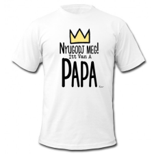 Nevlini Vicces póló, Nyugodj meg, itt van a papa férfi póló