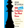 New In Chess 100 Basic Endgames You Must Know | DE LA VILLA JESUS