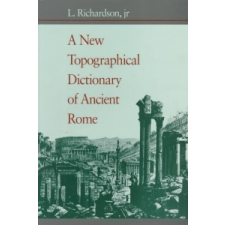  New Topographical Dictionary of Ancient Rome – L. Richardson idegen nyelvű könyv