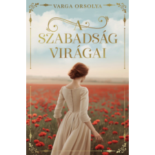NewLine Kiadó A szabadság virágai regény