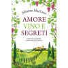 Newton Compton Editori Amore, vino e segreti | Julianne MacLean