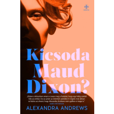 Next21 Kiadó Alexandra Andrews - Kicsoda Maud Dixon? szórakozás