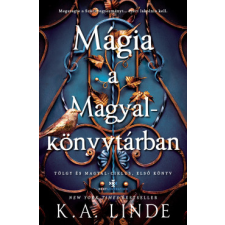 Next21 Kiadó Mágia a Magyalkönyvtárban - (Különleges kiadás) regény