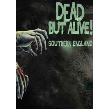 Niels Bauer Games Dead But Alive! Southern England (PC - Steam Digitális termékkulcs) videójáték