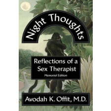 Night Thoughts: Reflections of a Sex Therapist – Avodah K Offit M D idegen nyelvű könyv