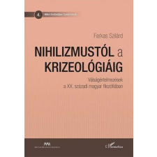  Nihilizmustól a krizeológiáig - Válságértelmezések a XX. századi magyar filozófiában természet- és alkalmazott tudomány
