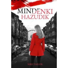 Niki Tailor Mindenki hazudik irodalom