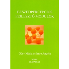 Nikol Kkt. Gósy Mária: Beszédpercepciós fejlesztő modulok tankönyv