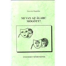 nincs feltüntetve Mi van az álarc mögött? - önismeret mindenkinek antikvárium - használt könyv