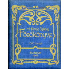 Nincs feltüntetve, reprint A Divat Újság főzőkönyve (fakszimile) antikvárium - használt könyv