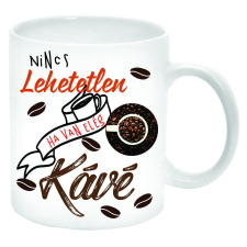 Nincs lehetetlen, ha van elég Kávé Bögre (feliratozható) bögrék, csészék