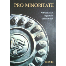 Nincs megadva Pro Minoritate 1999/Tél (Nemzettudat, regionális törésvonalak) antikvárium - használt könyv