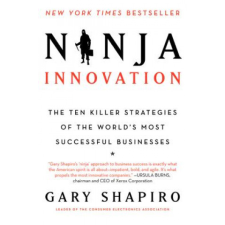  Ninja Innovation – Gary Shapiro idegen nyelvű könyv