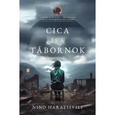 Nino Haratisvili - Cica és a tábornok egyéb könyv