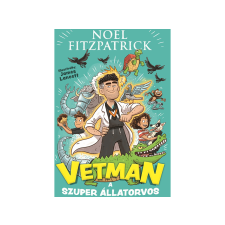  Noel Fitzpatrick - Vetman - A szuper állatorvos gyermek- és ifjúsági könyv