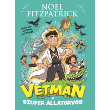 Noel Fitzpatrick - Vetman - A szuper állatorvos egyéb könyv