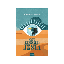  Nógrádi Gábor - Akit keresnek: Jesua gyermek- és ifjúsági könyv