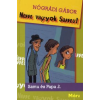 Nógrádi Gábor NEM VAGYOK SAMU! - SAMU ÉS PAPA 2.