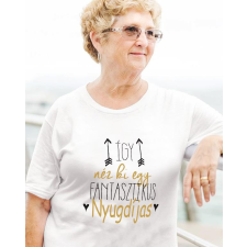 Női póló nyugdíjasoknak - Fantasztikus nyugdíjas női póló