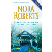 Nora Roberts BEFEJEZETT SZIMFÓNIA - EGY HÖLGY ELCSÁBÍTÁSA regény