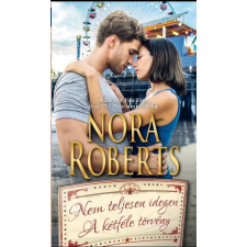 Nora Roberts - Nem teljesen idegen - A kétféle törvény egyéb könyv