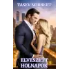 Norbert Tasev (magánkiadás) Elveszett holnapok