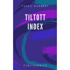 Norbert Tasev (magánkiadás) Tiltott Index egyéb e-könyv
