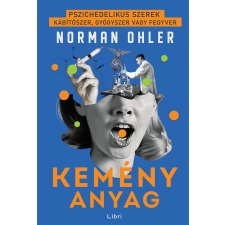 Norman Ohler - Kemény anyag egyéb könyv