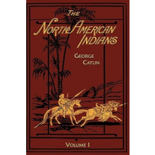  North American Indians – George Catlin idegen nyelvű könyv