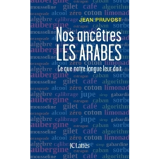  Nos ancêtres les Arabes – Jean Pruvost idegen nyelvű könyv