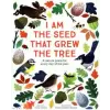 Nosy Crow Ltd I Am the Seed That Grew the Tree - A Nature Poem for Every Day of the Year | Fiona Waters