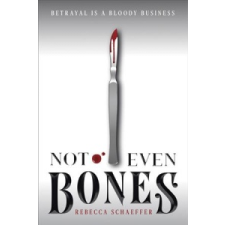  Not Even Bones – Rebecca Schaeffer idegen nyelvű könyv
