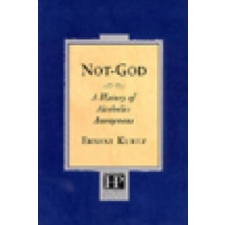  Not God – Ernest Kurtz idegen nyelvű könyv