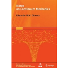  Notes on Continuum Mechanics – Eduardo W. V. Chaves idegen nyelvű könyv