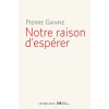  Notre raison d'espérer – Pierre Ganne (Brožovaná)