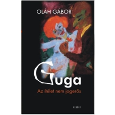 Novella Kiadó Guga - Az ítélet nem jogerős antikvárium - használt könyv