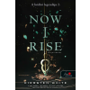  Now I Rise - Felemelkedés - A hódító legendája 2.
