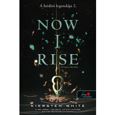  Now I Rise - Felemelkedés - A hódító legendája 2. gyermek- és ifjúsági könyv