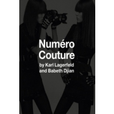  Numero Couture – Karl Lagerfeld,Babeth Djian,Eric Pfrunder idegen nyelvű könyv