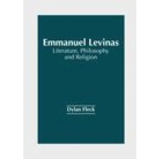 NY RESEARCH PR Emmanuel Levinas: Literature, Philosophy and Religion egyéb könyv